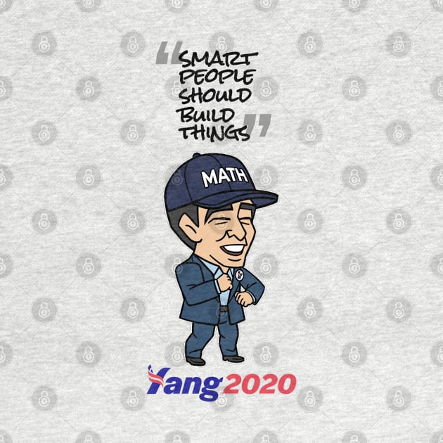 Yang - Smart people should build things by twenty20tees